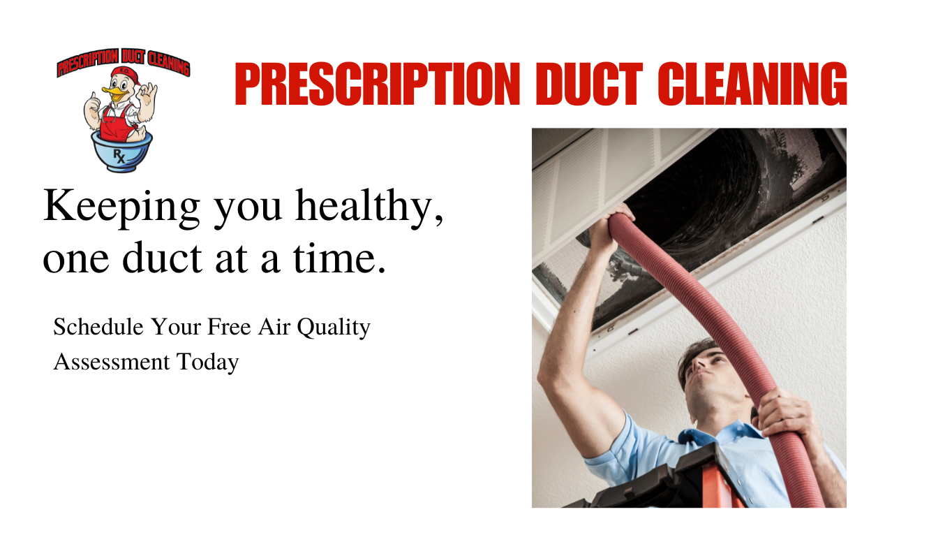 Prescription Duct Cleaning Prescription Duct Cleaning, Keeping You Healthy One Duct At A Time